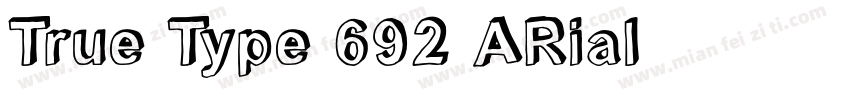 True Type-692 ARial字体转换